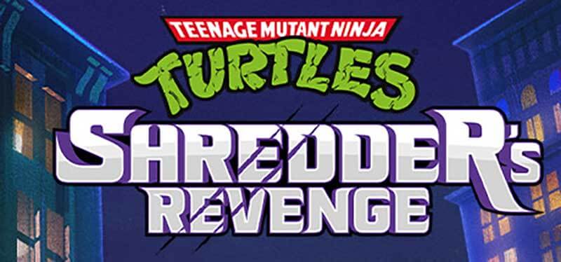 【忍者神龟:施莱德的复仇】Teenage Mutant Ninja Turtles : Shredder’s Revenge|v1.0.0.349+DLC|中文绿色免安装 【忍者神龟:施莱德的复仇】Teenage Mutant Ninja Turtles : Shredder’s Revenge|v1.0.0.349+DLC|中文绿色免安装